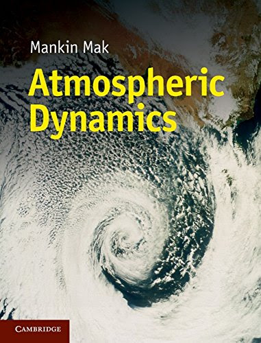 Atmospheric Dynamics, by Mankin Mak