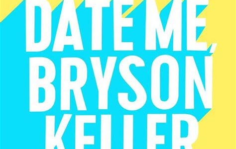 Download Kindle Editon Date Me, Bryson Keller GET ANY BOOK FAST, FREE & EASY!📚 PDF