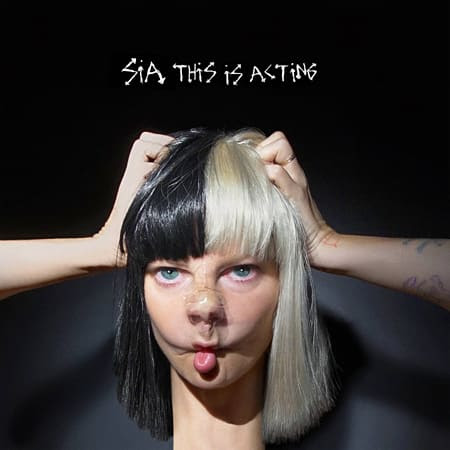 Sia This Is Acting 16 拒否された楽曲集 メイルのａｏｒ 大好き