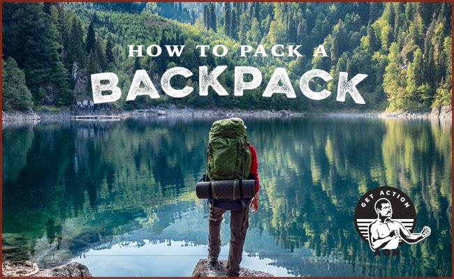How to Pack a Backpack for Backpacking