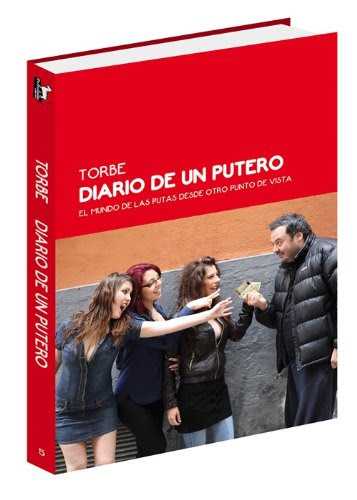 Diario de un putero (Spanish Edition)By Torbe