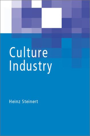 Culture Industry, by Heinz Steinert