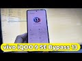 FRP vivo iQOO 9 SE 5G 2023 - I2019 Bypass google account Android 13