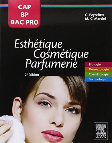 Download Esthétique, Cosmétique, Parfumerie: CAP, BP, Bac pro