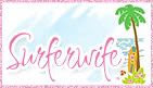 A Day In The Life Of A Surferwife