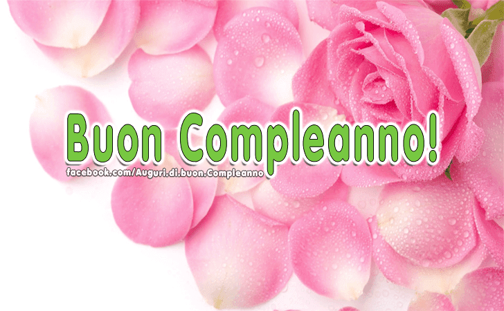 Auguri Di Buon Compleanno Buon Compleanno Auguri Di Buon Compleanno
