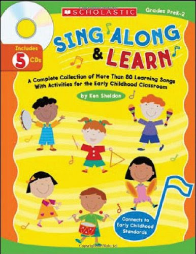 Sing Along and Learn: A Complete Collection of More Than 80 Learning Songs With Activities for the Early Childhood Classroom, by Ken Sheld