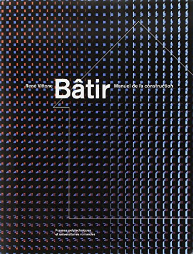 BÃ¢tir (French Edition)From PRESSES POLYTECHNIQUES ROMANDES
