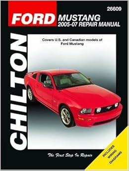 Ford Mustang 20052007 Chiltons Total Car Care Repair Manuals