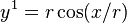  y^1 = r \cos( x / r) 