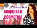 Makeup In Spanish