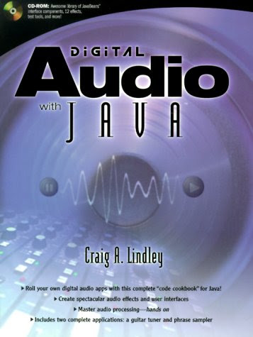 Digital Audio with Java, by Craig A. Lindley Digital Audio with Java, by Craig A. Lindley