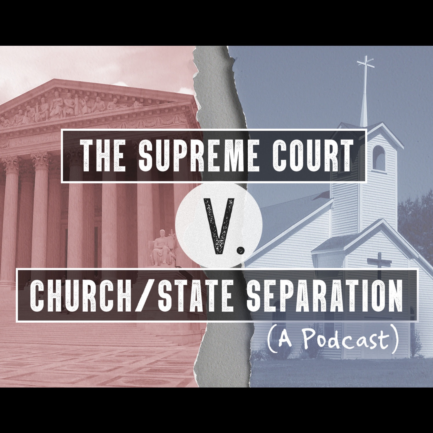 The Supreme Court vs. Church/State Separation Podcast ...