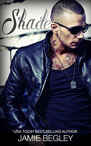 Shade (The Last Riders Book 6), by Jamie Begley