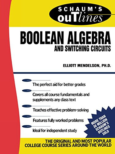 Schaum's Outline of Boolean Algebra and Switching Circuits, by Elliott Mendelson