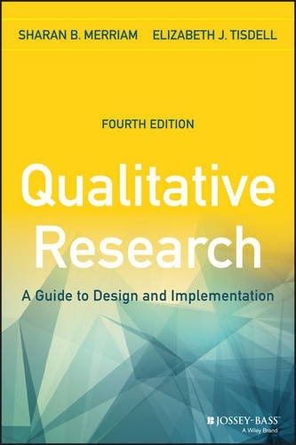 Qualitative Research: A Guide to Design and Implementation (JOSSEY-BASS HIGHER & ADULT EDUCATION SERIES), by Sharan B. Merriam, Elizabeth Qualitative Research: A Guide to Design and Implementation (JOSSEY-BASS HIGHER & ADULT EDUCATION SERIES), by Sharan B. Merriam, Elizabeth
