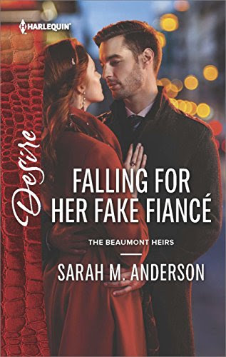Falling for Her Fake Fiancé (The Beaumont Heirs Series Book 2405), by Sarah M. Anderson