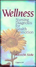 Wellness: Nursing Diagnosis For Health PromotionBy Karen M. Stolte