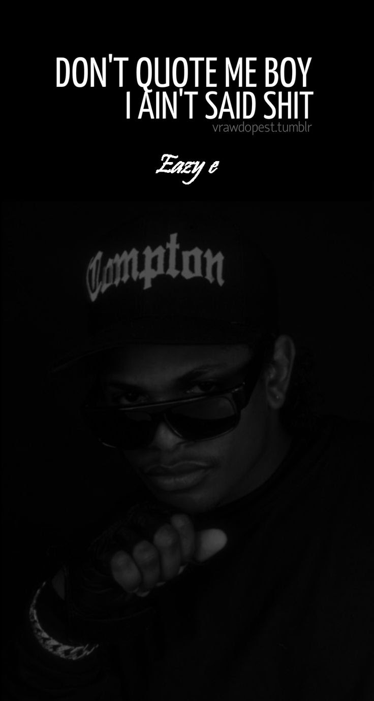 Eazy-E Quotes. QuotesGram