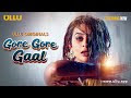 Gore Gore Gaal | Part - 01 | Watch Full Episode | ullu app