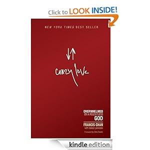 Crazy Love: Overwhelmed by a Relentless God