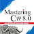 Ebook Mastering C# 8.0: Master C# skills with plentiful code examples (English Edition) PDF