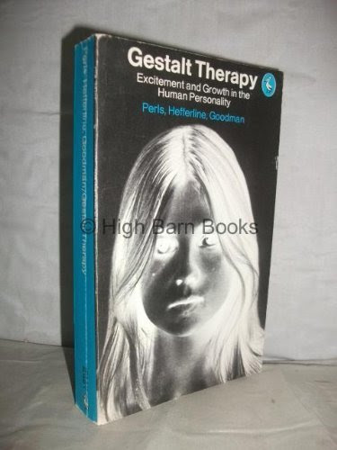 GESTALT THERAPY: EXCITEMENT AND GROWTH IN THE HUMAN PERSONALITY (PELICAN), by RALPH F. HEFFERLINE, FREDERICK S. PERLS