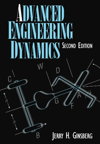 Advanced Engineering Dynamics, by Jerry H. Ginsberg