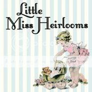 Little Miss Heirlooms