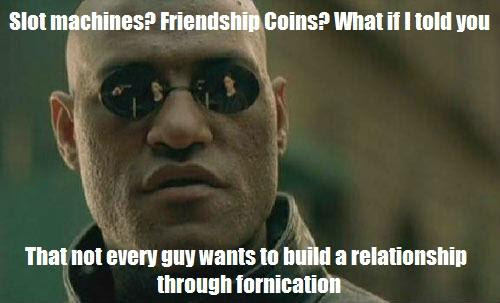 Buzzkill to the Slot Machine theory  Friend Zone  Know 