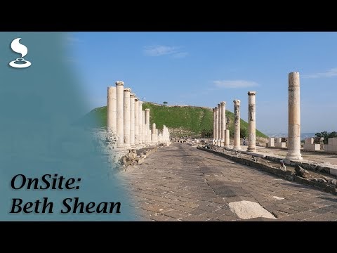 OnSite: Beth Shean