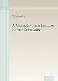 A Greek-English Lexicon of the Septuagint