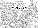 Read E-Book Online Adult Coloring Book - Rooster - Stress Relieving Patterns & Designs: More than 50 unique, fabulous, delicately designed & inspiringly intricate stress relieving patterns & designs! 1718138547/ Free PDF Book
