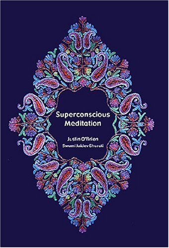 Superconscious Meditation, by Justin O'Brien