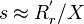 s\approx{R_r^'/X}