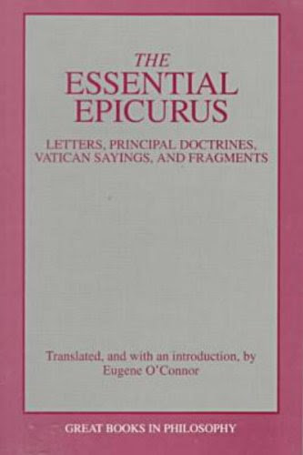 The Essential Epicurus (Great Books in Philosophy), by Epicurus