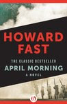April Morning: A Novel