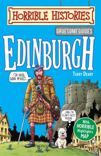Horrible Histories Gruesome Guides: Edinburgh, by Terry Deary