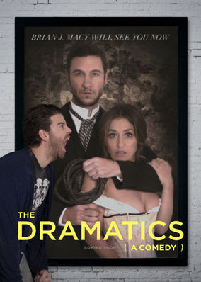Dramatics: A Comedy, The