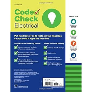 Code Check Electrical: An Illustrated Guide to Wiring a Safe House