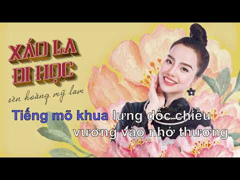 [Karaoke/Beat] Xáo La đi học - Sèn Hoàng Mỹ Lam