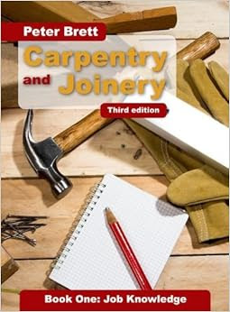 Carpentry and Joinery Book One: Job Knowledge Third 