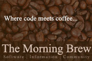 The Morning Brew - Daily .NET News and Views