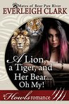 A Lion, A Tiger and Her Bear...Oh My!: A Howls Romance