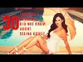 30 Facts You Probably Did Not Know About Selena Gomez