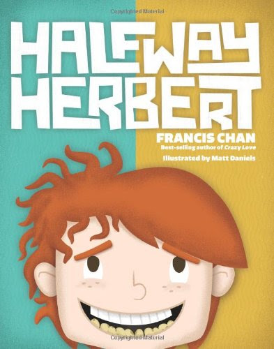 Halfway Herbert, by Francis Chan