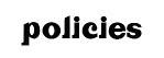 policies