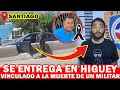 😱😱 SE ENTREGA UNO DE LOS DOS BUSCADOS POR LA MUERTE DE MILITAR EN SANTIAGO !!!