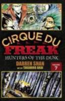 Cirque Du Freak 7 Hunters Of The Dusk Book 7 In The Saga Of Darren Shan
