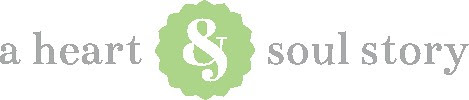 A Heart and Soul Story